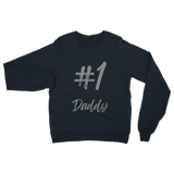 # 1 Daddy Classic Adult Sweatshirt: #1 Daddy