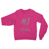 # 1 Daddy Classic Adult Sweatshirt: #1 Daddy