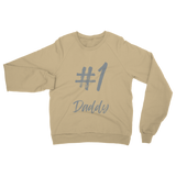 # 1 Daddy Classic Adult Sweatshirt: #1 Daddy