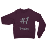 # 1 Daddy Classic Adult Sweatshirt: #1 Daddy