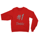 # 1 Daddy Classic Adult Sweatshirt: #1 Daddy