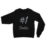 # 1 Daddy Classic Adult Sweatshirt: #1 Daddy